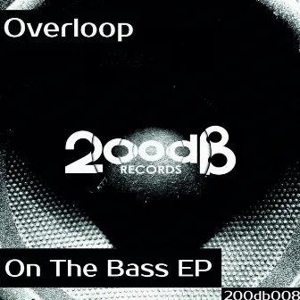 On The Bass by Overloop