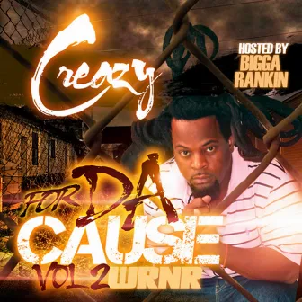 For Da Cause, Vol. 2 by Creazy