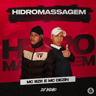 Hidromassagem by MC Dezin