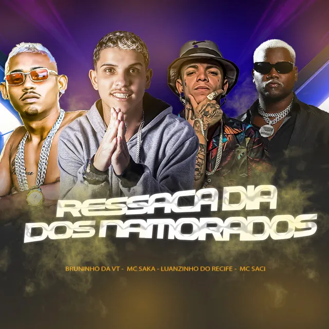 Ressaca Dia dos Namorados (feat. MC Saci)