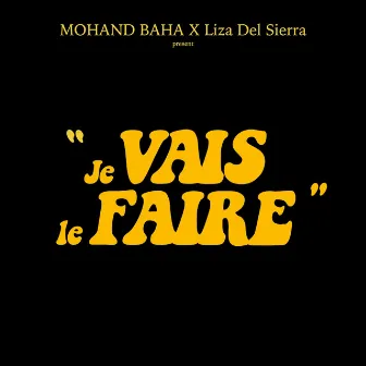 Je vais le faire by Liza Del Sierra