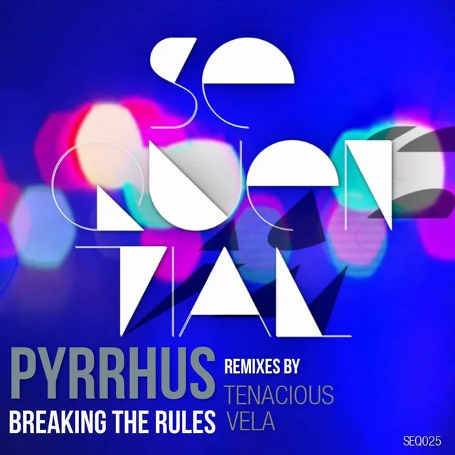 Breaking The Rules - Vela Remix