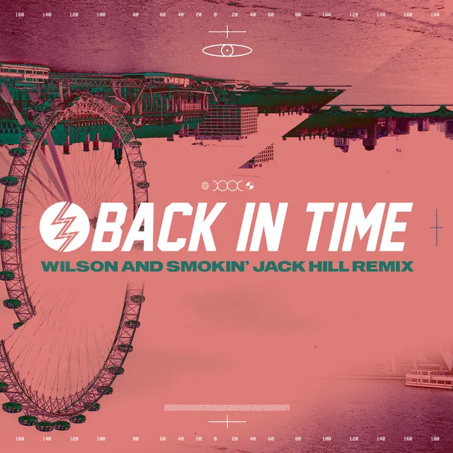 Back In Time - Wilson & Smokin' Jack Hill Remix