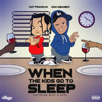 When The Kids Go To Sleep by Kay Franklin