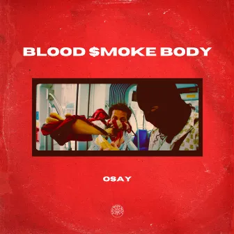 OSAY by BLOOD $MOKE BODY