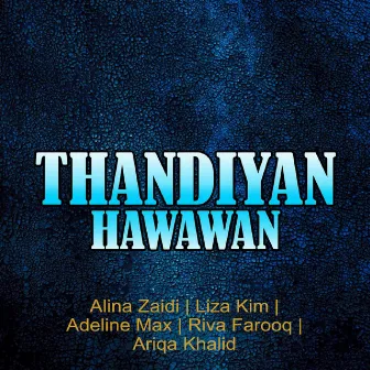 Thandiyan Hawawan by Liza Kim