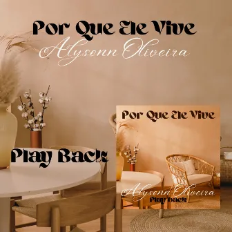 Por Que Ele Vive (Playback) by Alysonn Oliveira