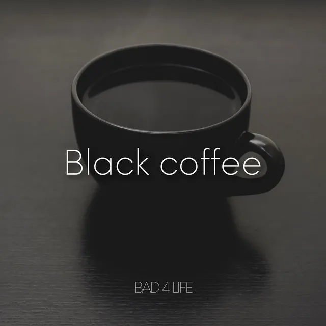 Black coffee