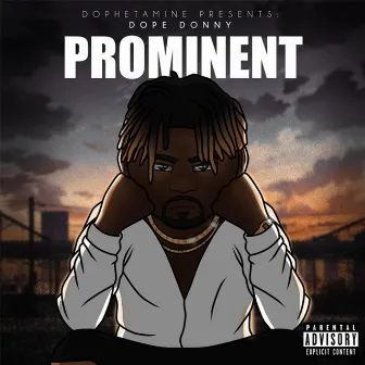 Prominent by Dope Donny