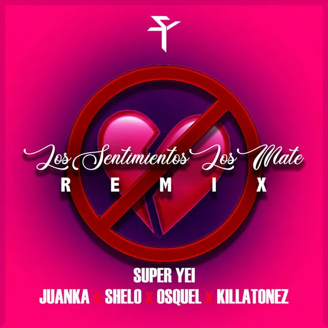 Los Sentimientos los Mate - Remix