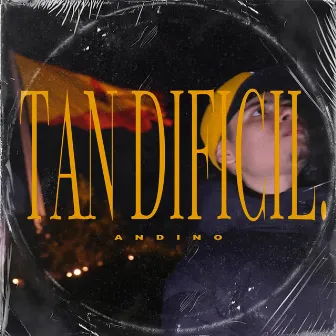 Tan Dificil by Andino