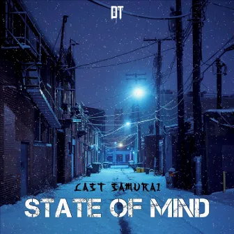 State Of Mind by Last Samurai