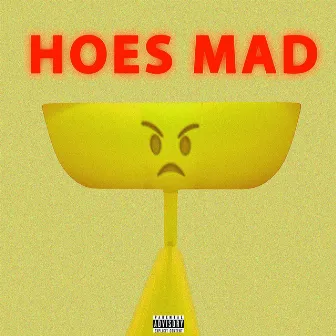 Hoes Mad by London Yellow