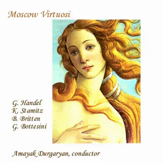 Moscow Virtuosi: Handel, Stamitz, Britten & Bottesini by Amayak Durgaryan