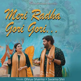 Meri Radha Gori Gori by Dhruv Sharma