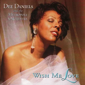 Wish Me Love by Dee Daniels