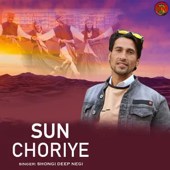 Sun Choriye by Shongi Deep Negi