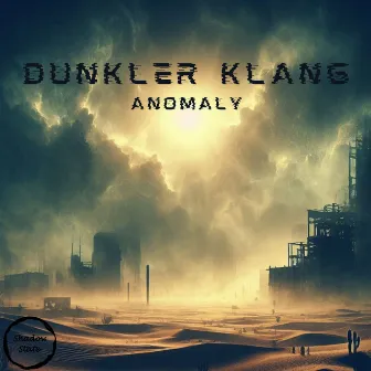 Anomaly by Dunkler Klang