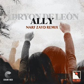 Ally (Narf Zayd Remix) by Adryon de León