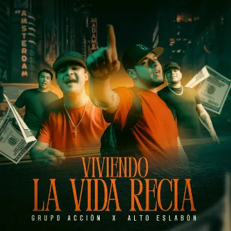 Viviendo La Vida Recia by Alto Eslabon