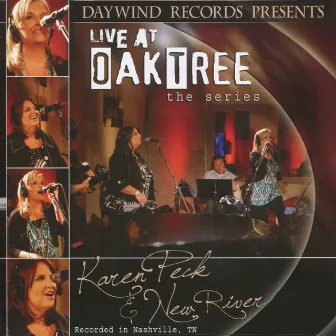 Live At Oak Tree - The Series by Karen Peck