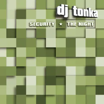 Security / The Night by DJ Tonka