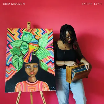 Bird Kingdom by Sarina Leah