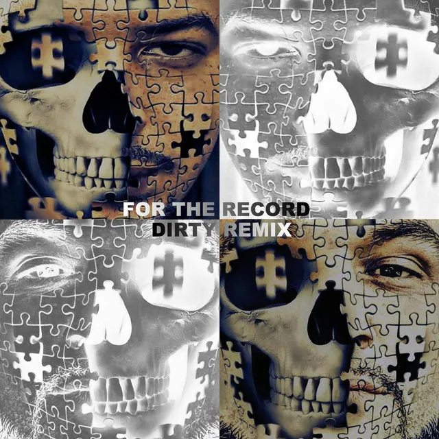 For the Record Dirty Remix - Remix