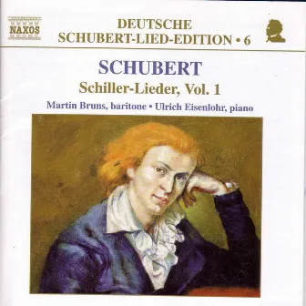 Schubert: Lied Edition 6 - Schiller, Vol. 1 by Martin Bruns