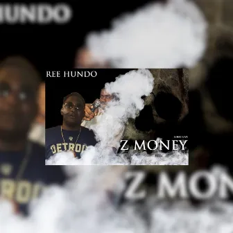 Z Money by Ree Hundo