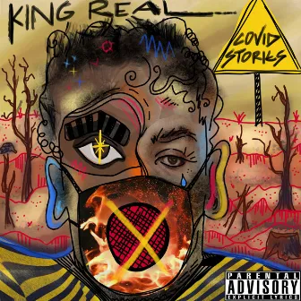 Covid Stories by King Real