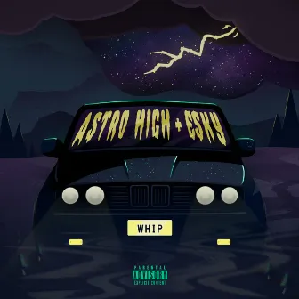 Whip by Astro High