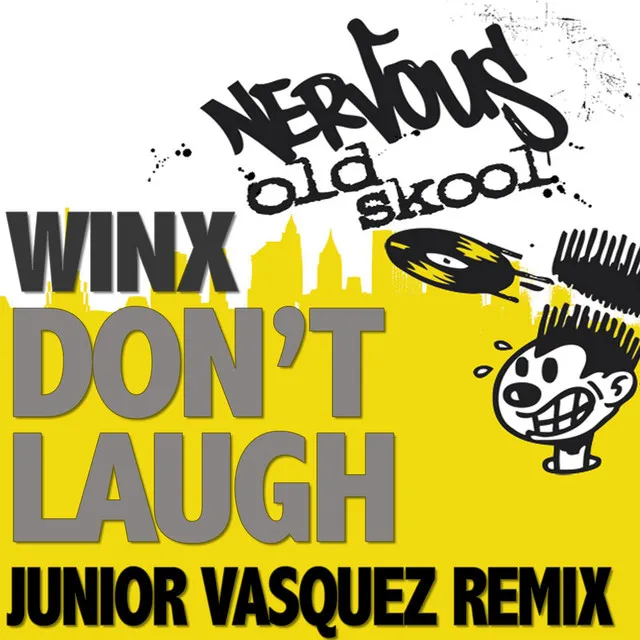 Don't Laugh - Junior Vasquez Sound Factory Dub 2