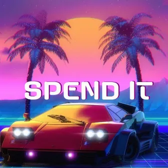 Spend It by Domali