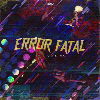 Error Fatal by Emilio Reyna