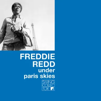 Under Paris Skies by Freddie Redd