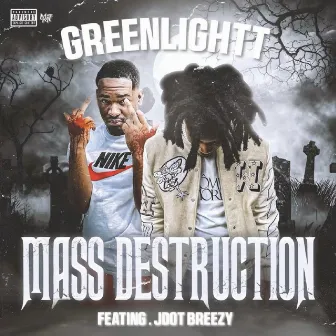 Mass Destruction by Greenlightt