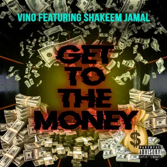 Get To The Money by Vino