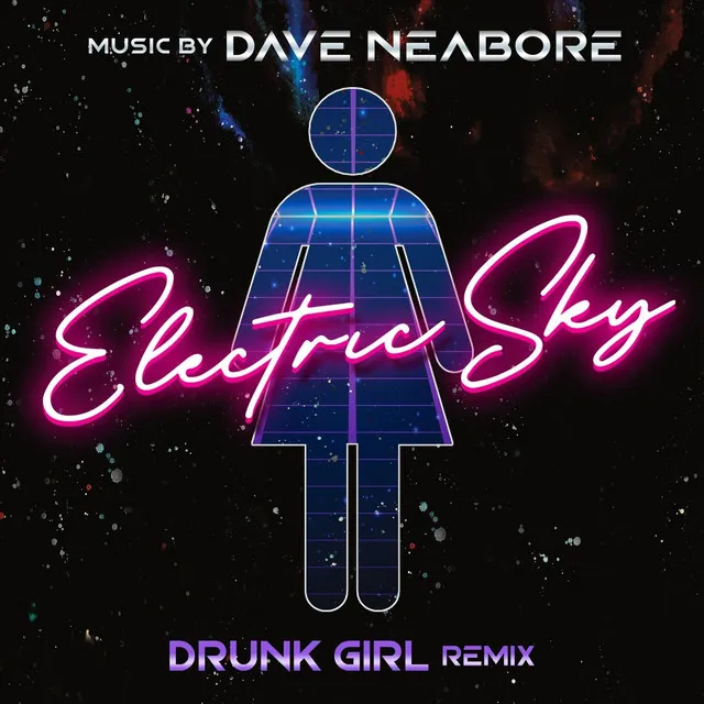 Electric Sky (Drunk Girl Remix)