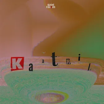 KAATRIL by SAINT RAAVAN