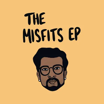 The Misfits EP by Utkarsh Ambudkar