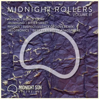 Midnight Rollers Vol.3 by Physics