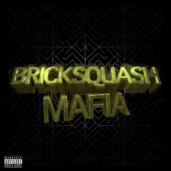 Bricksquash Mafia by Bricksquash