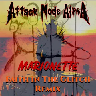 Marionette (Faith In The Glitch Remix) by Faith In The Glitch