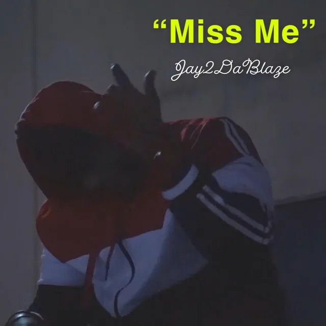 Miss Me