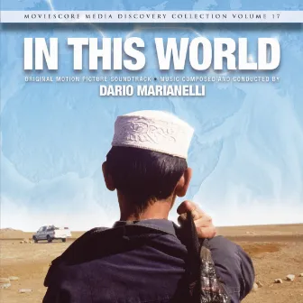 In This World (Original Motion Picture Soundtrack) by Dario Marianelli