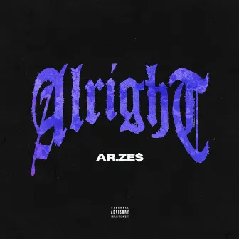 Alright by Ar.Ze$