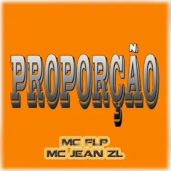 Proporção by MC FLP