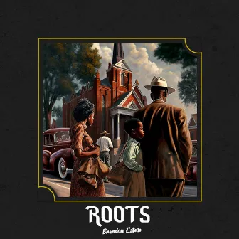 Roots Vol. 1 by Brandon Estelle