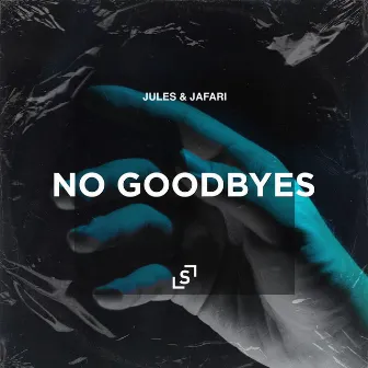 No Goodbyes by JULES